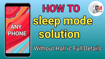 Redmi Y2 Sleep Mode Solution//without Hall ic @gmtechacademy
