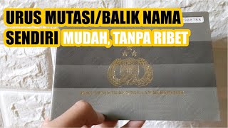 MURAH ??? RINCIAN BIAYA MUTASI DAN BALIK NAMA KENDARAAN | PART 3