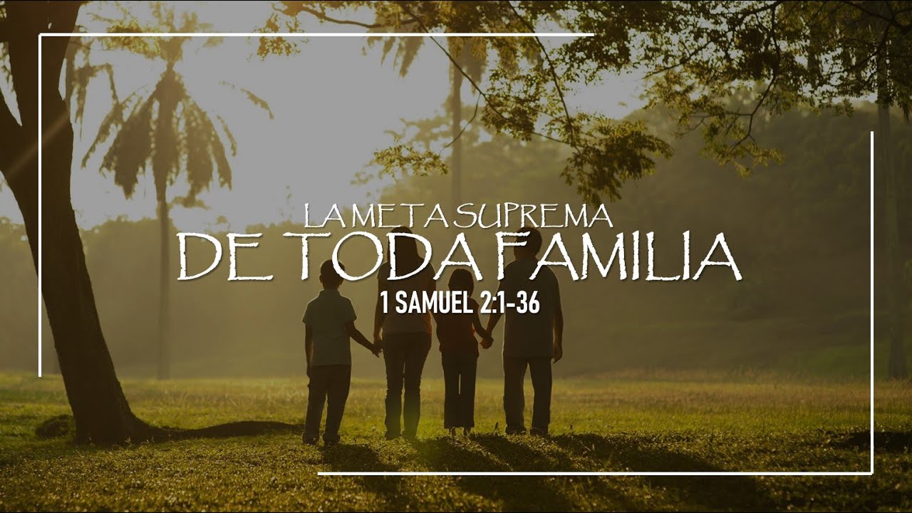 live-6pm-la-meta-suprema-de-toda-familia-1-samuel-2-youtube
