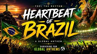 Heartbeat of Brazil 🇧🇷 | A Cinematic Global Anthem