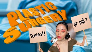 Plastic surgery and beauty standards rant
