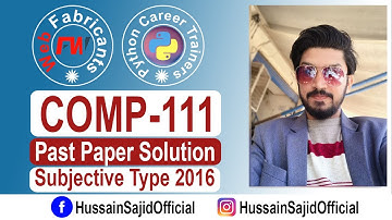 COMP-111 | Past Paper 2016 Short Question Solution PU BS 4 Year Program | Hussain Sajid