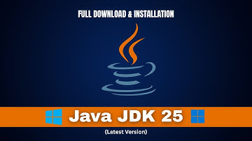 How to Install Java JDK 25 on Windows 10/11 (Latest Version)