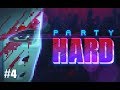Party Hard | #4 | Rooftop Rumble