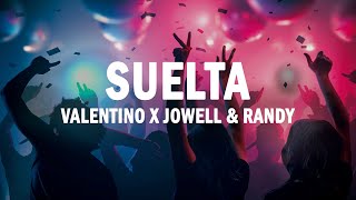 Suelta - Valentino x Jowell & Randy | (LETRA)