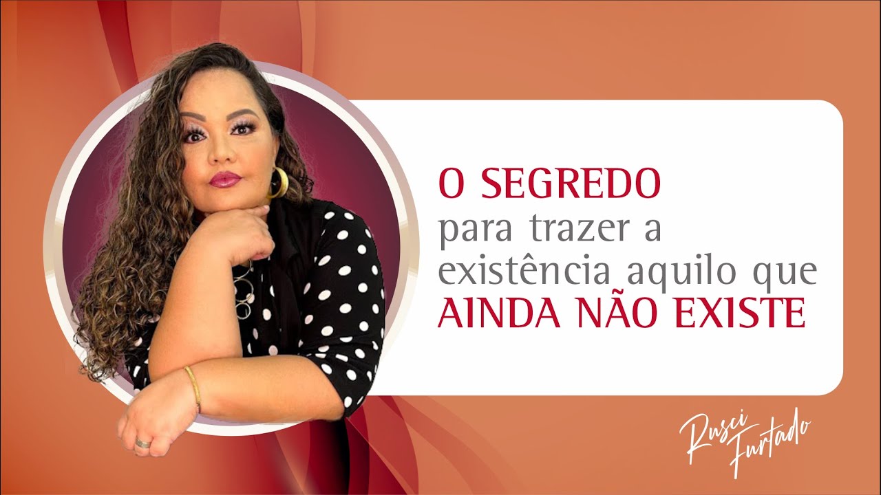 O segredo para trazer a existência aquilo que ainda não existe - YouTube