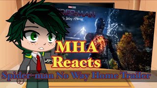 Class 1-A Reacts SPIDER-MAN NO WAY HOME TRAILER (MHA)