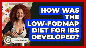 How Was The Low-FODMAP Diet For IBS Developed? - The Recovery Kitchen