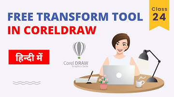 CorelDraw FREE TRANSFORM Tool Tutorial in Hindi: How to Use it like a Pro KK Learning Hub
