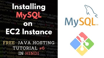 #6. Installing MySQL on EC2 | Setting up MySql on Amazon Ec2 | Java hosting in hindi