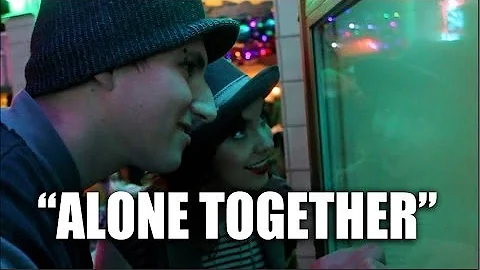 "Alone Together"