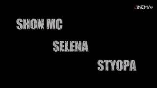SHON MS X SELENA X STYOPA - МОБАЙНДА --- КЛИПИ НАВИ 2019 👍