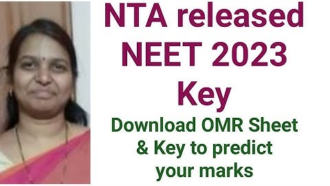 #NEET 2023 Key released by NTA #Download OMR sheets and key to predict your score