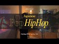 Japanese Pop | HipHop | Mellow Groove Mix .vol3 [4K]