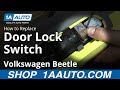 How To Replace Door Lock Switch 2001 Volkswagen Beetle