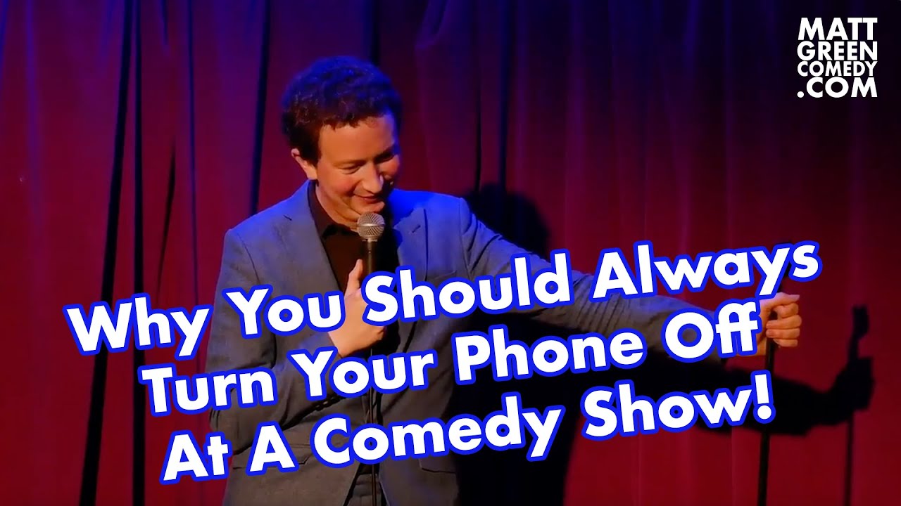 Why You Should Always Turn Your Phone Off At A Comedy Show! - YouTube