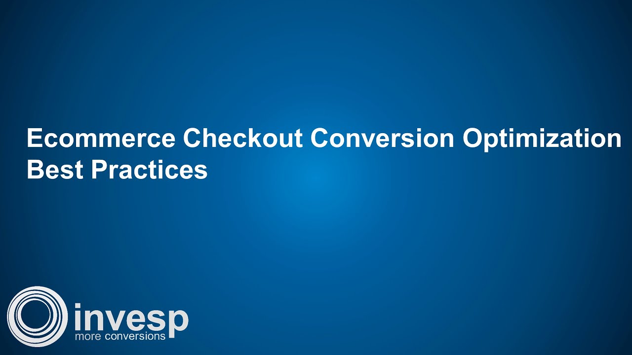 Ecommerce Checkout Conversion Optimization Best Practices - YouTube