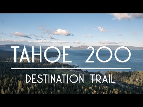 TAHOE 200 MILE | THE OFFICIAL DESTINATION TRAIL PROMO