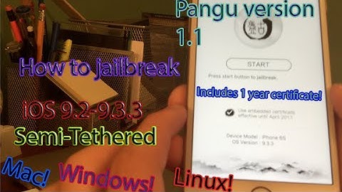 How to jailbreak iOS 9.2-9.3.3 Semi Tethered using Pangu **VERSION 1.1! **(INCLUDES 1 YEAR CERT!)**
