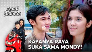 PANDANGAN PERTAMA! Kayanya Raya Suka Sama Mondy | ANAK JALANAN