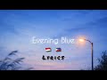 Acacia"Evening Blues Bahasa Indonesia&Filipino Lyrics[OfficialAudio) 