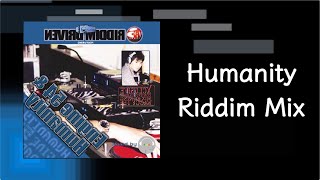 Humanity Riddim Mix (2001)