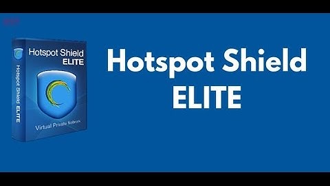 How To Change Your IP Using Hotspot Shield Elite DOWNLOAD + CRACK