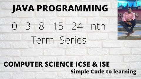 0   3   8   15   24   nth Term Java Series (Hindi)