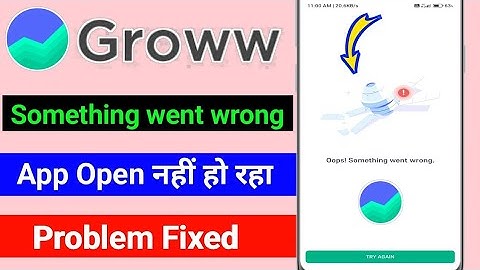 Groww App ! Oops sometime went wrong problem fix/ Groww App open nahin ho raha hai