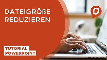 Tutorial Microsoft PowerPoint: Dateigröße reduzieren