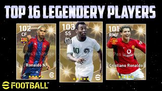 TOP RATED 16 LEGENDARY PLAYERS IN PES2022 | EFOOTBALL 2022