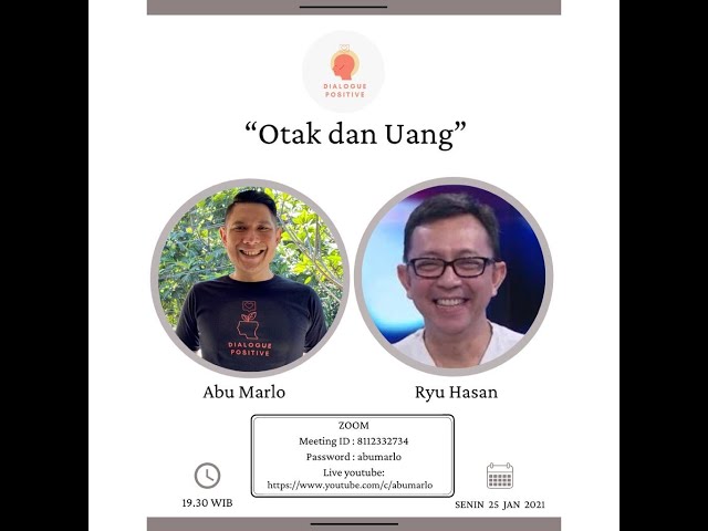 Dialogue Positive with Ryu Hasan : Otak dan Uang class=