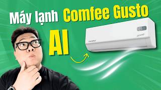 Review Máy lạnh AI Comfee Gusto: giá tốt, nhiều tính năng hay, tiết kiệm điện