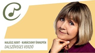 Video thumbnail of "Halász Judit - Karácsony ünnepén (dalszöveg - lyrics video)"