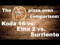 Ooni Koda 16 vs. Etna 2 vs. Surriento Comparison | Why I sold my Koda16