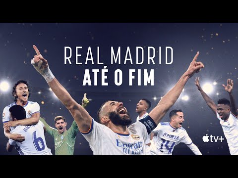 Apple TV+ “Real Madrid: Até o Fim”, série documental inédita estreia em 10 de março |PT-BR|