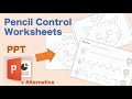 How to make Pencil Control Worksheets in Microsoft PowerPoint (Super Easy) + Alternative to PPT