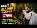 Forced into marriage, she desperately sought a way to escape – a fateful encounter that changed her
