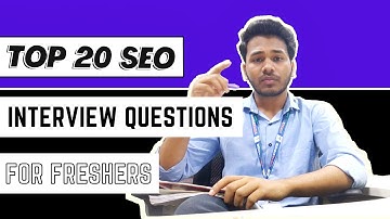 Top 20 SEO Interview Questions and Answers for Freshers | #SEOInterview  @iamdigitalrohit​