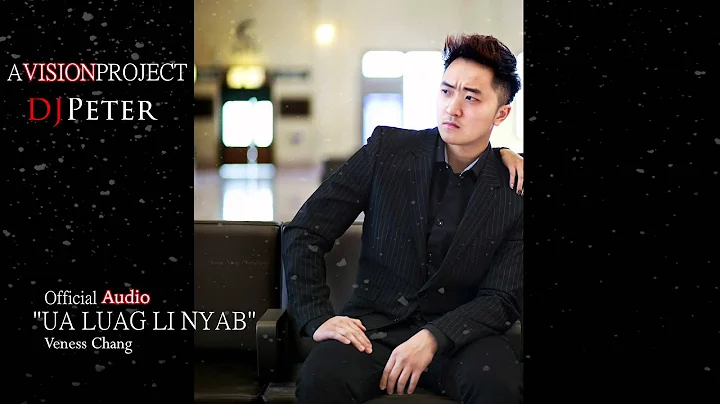 Veness Chang - UA LUAG LI NYAB official audio (MUS...