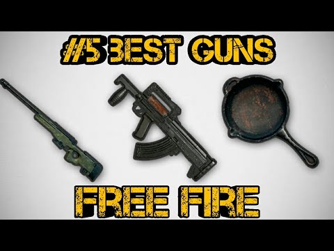 TOP #5 BEST GUNS IN FREE FIRE english - YouTube