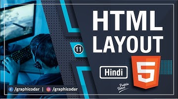 HTML Layout in Hindi | HTML Layout element and technique | HTML5 Tutorial in Hindi | Lecture 11