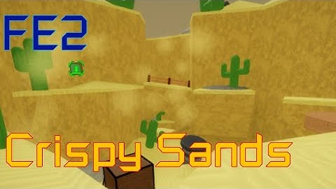 [FE2]Crispy Sands|by KielHGT