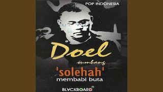 Video thumbnail of "Doel Sumbang - Solehah"