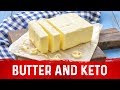 The Benefits of Eating Butter on Keto (ketogenic diet)
