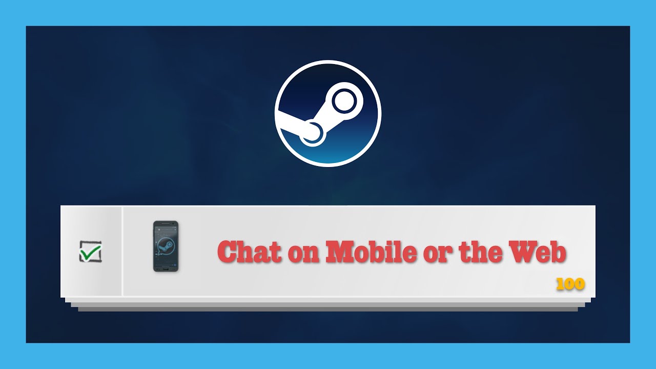 How to complete 'Chat on Mobile or the Web' Steam Winter Sale Quest thumbnail