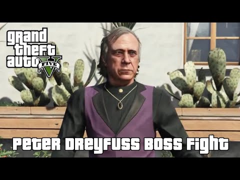 Grand Theft Auto V - Peter Dreyfuss Boss Fight