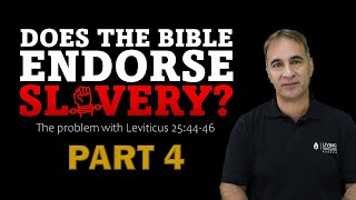 KIDNAPPING SLAVES | Does the Bible Endorse Slavery?  (Part 4)