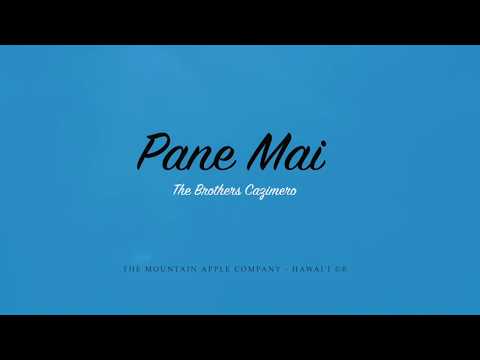 "Pane Mai" - The Brothers Cazimero