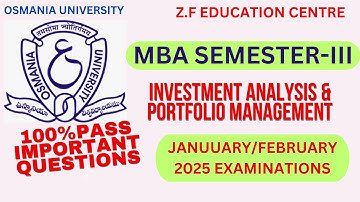 INVESTMENT ANALYSIS & PORTFOLIO MANAGEMENT OU MBA SEM-III 💯😮PASS IMP QUESTIONS JAN/FEB 2025 EXAMS👆💯